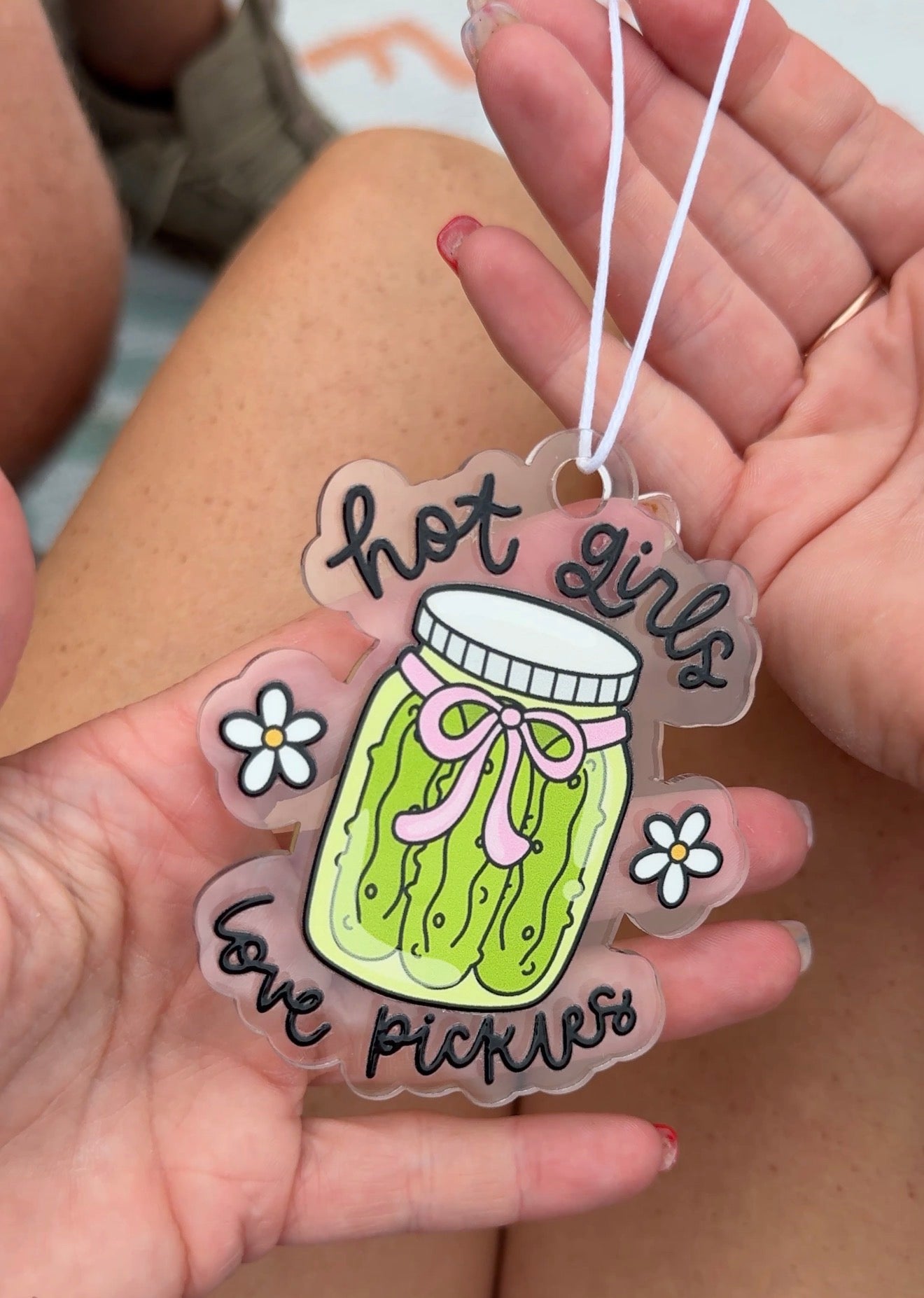 Hot Girls Love Pickles Acrylic Rear View Mirror Hanger - Sawdust and Cedar