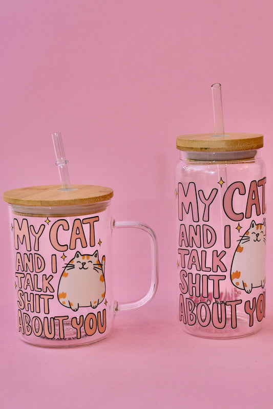 My Cat and I Talk Shit About You
