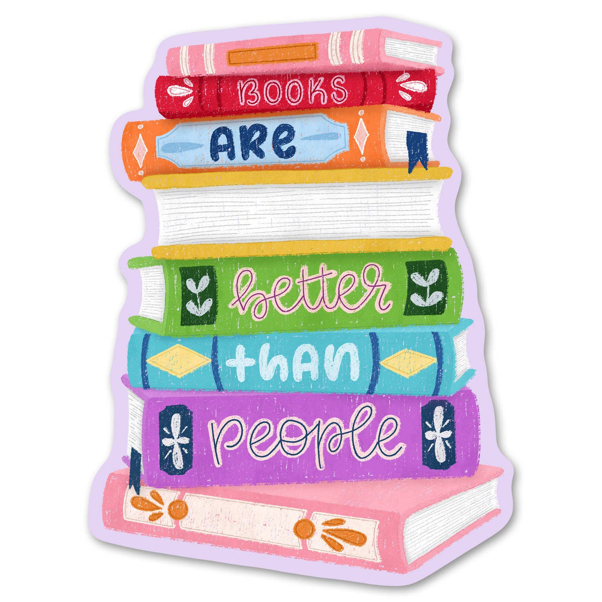 Books are Better than People - Funny Bookish Sticker