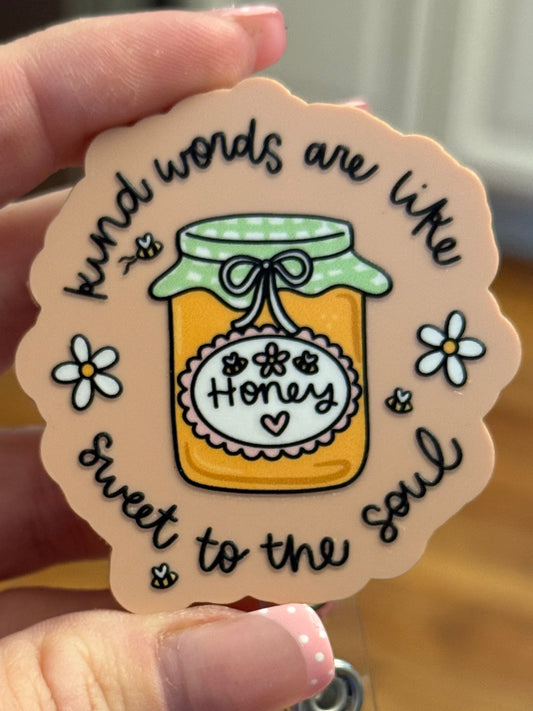Kind Words Honey Badge Reel