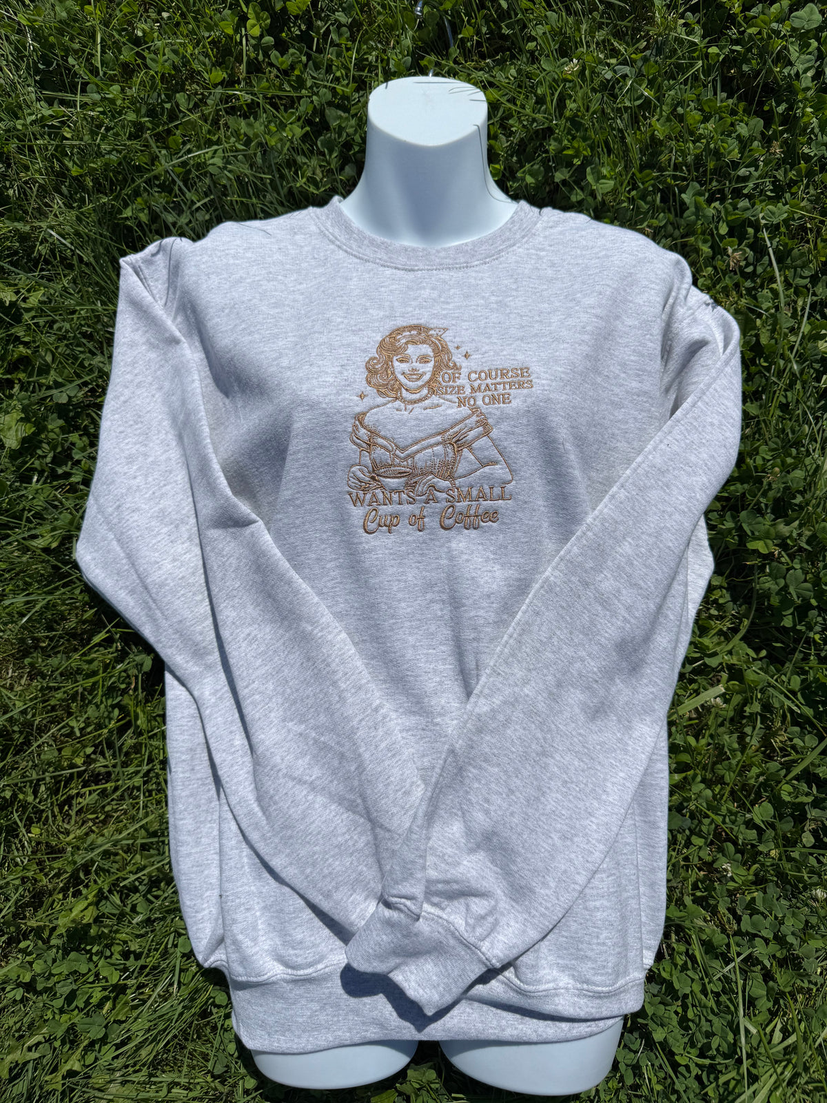Coffee Size Matters Embroidered Crewneck